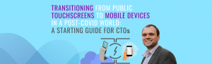 In a post-COVID world, many customers will be looking for additional options to public touchscreens and kiosks. Incorporating mobile apps is the answer. Here's how to get started.